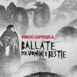 5175-vinicio-capossela-ballate-per-uomini-e-bestie-20190518181722